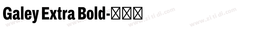 Galey Extra Bold字体转换